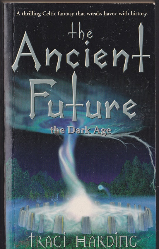 The Ancient Future : The Dark Age 1st in the Trilogy