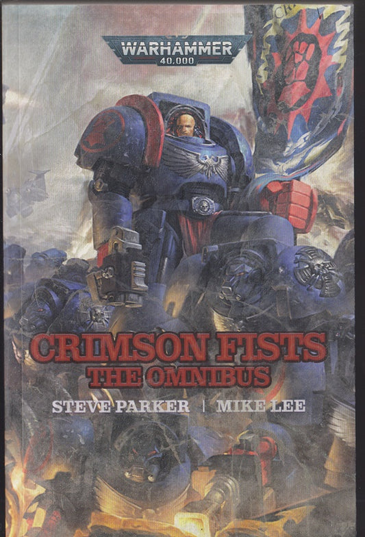 Crimson Fists: The Omnibus (Warhammer 40,000) Rynn's World, Legacy of Dorn, Traitors Gorge, The Few, Culling the Horde, None More, Pedro Cantor; the Vengeful Fist