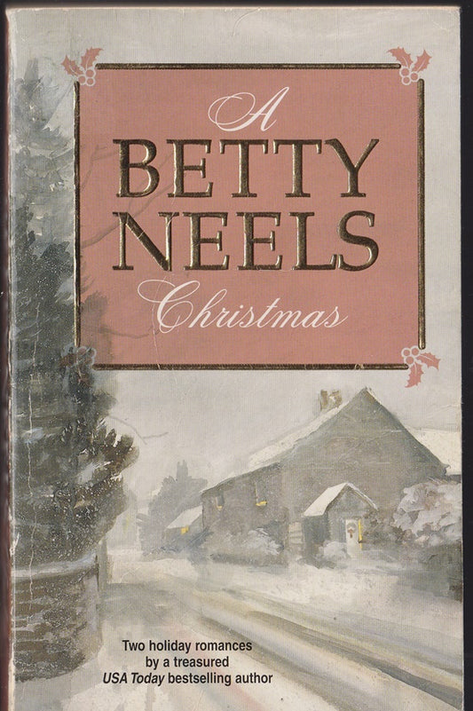 A Betty Neels Christmas : Winter Wedding and A Christmas Proposal