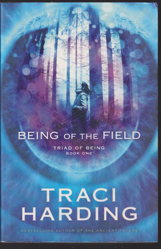 Being of the Field Triad of Being book 1