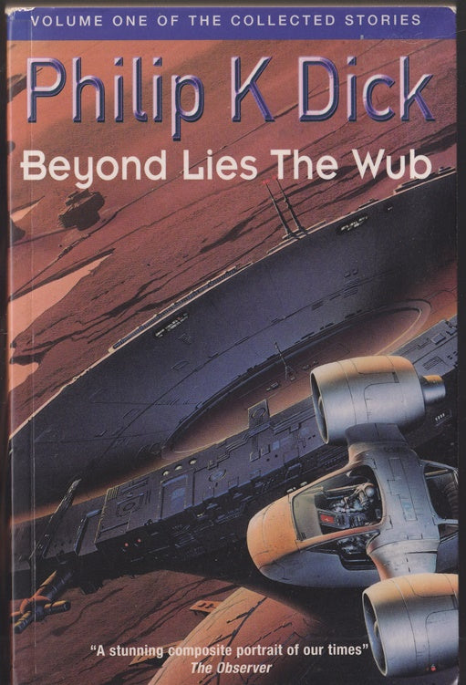 Beyond Lies the Wub Volume 1 of the Collected Stories of Philip K Dick