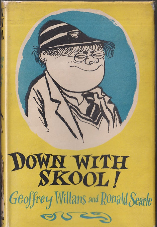 Down with Skool ! A Guide to School Life for Tiny Pupils and Their Parents (Molesworth)