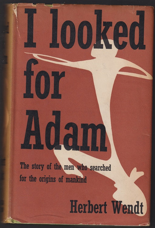 I Looked for Adam: The Story of Man's Search for His Ancestors