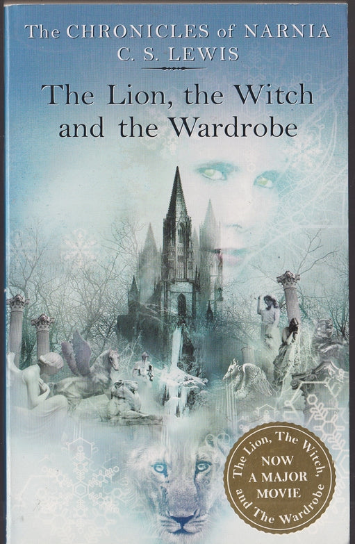 The Lion, the Witch and the Wardrobe: Book 2 The Chronicles of Narnia