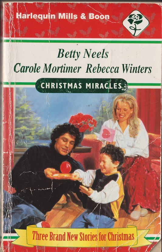 Christmas Miracles: Containing, A Christmas Proposal, Heavenly Angels & A Daddy For Christmas