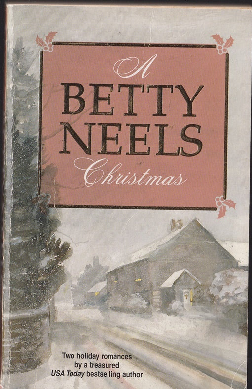 A Betty Neels Christmas : Winter Wedding and A Christmas Proposal