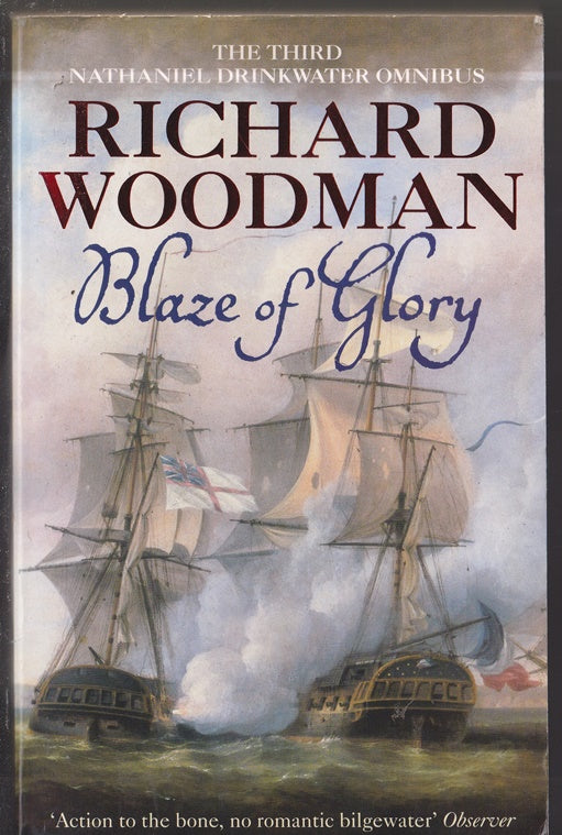 The Blaze of Glory 'Baltic Mission', 'in Distant Waters', 'Private Revenge : The Third Nathaniel Drinkwater Omnibus #7, 8, 9
