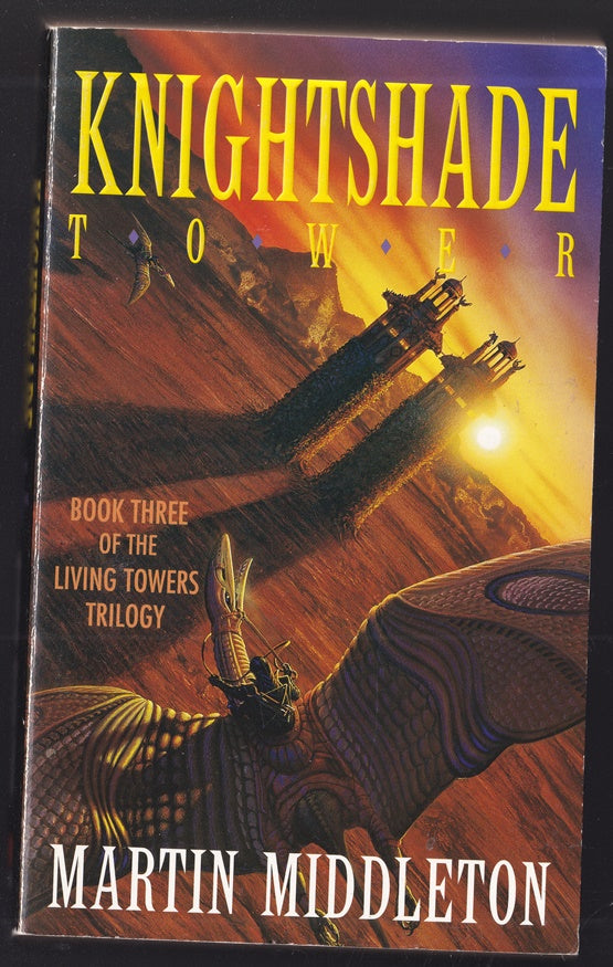 Knightshade Tower (Knight Shade) Book 3 of the Living Towers Trilogy