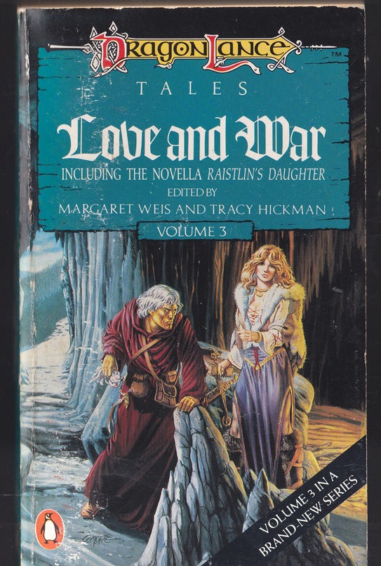 Love and War Volume 3 : Dragonlance Tales Inc Novella Raistlin's Daughter