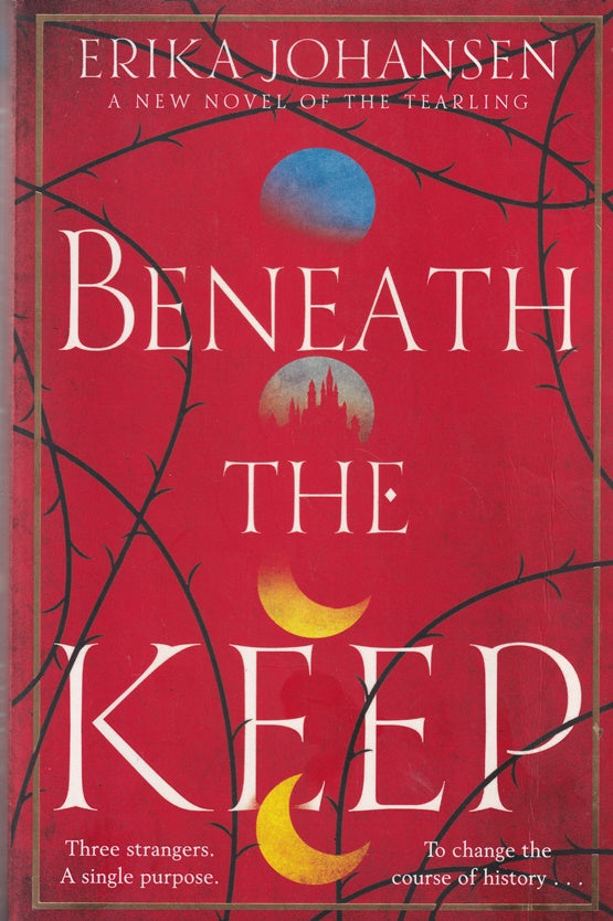 The Beneath the Keep: A Novel of the Tearling