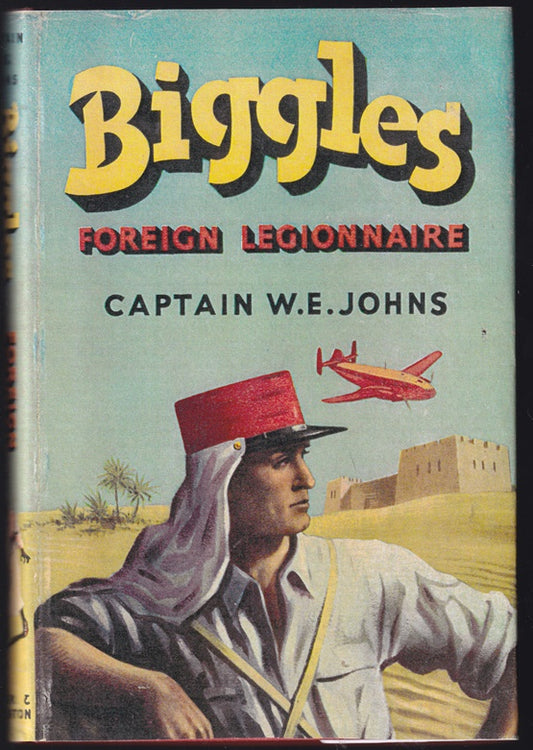 Biggles Foreign Legionnaire