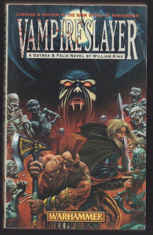 Vampireslayer: (Gotrek & Felix #6) Warhammer