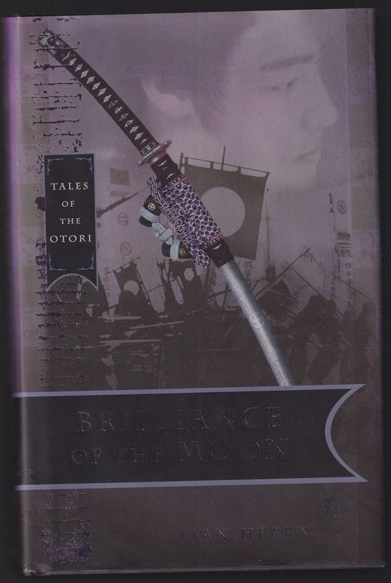 Brilliance Of The Moon: Tales Of The Otori Book Three