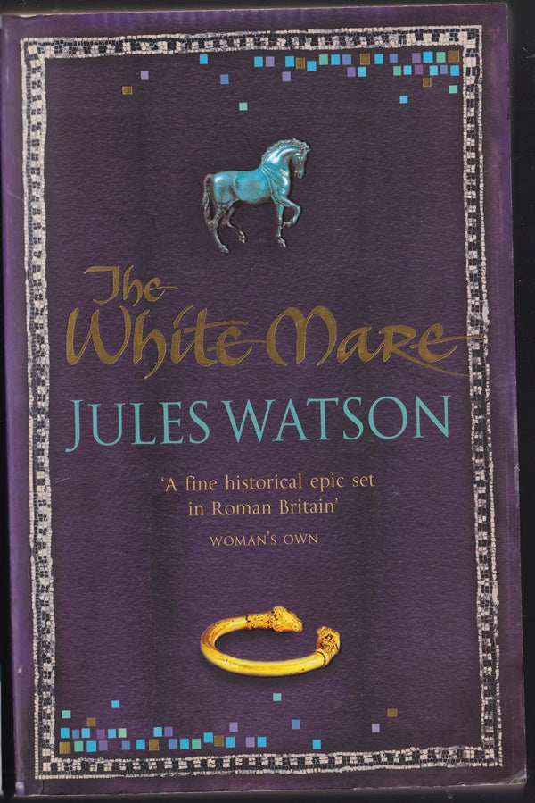 The White Mare (Dalriada, Book 1)