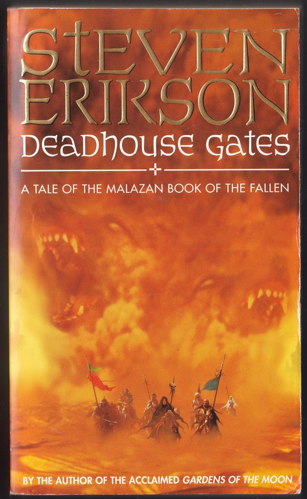 Deadhouse Gates (Book 2 of The Malazan Book of the Fallen)