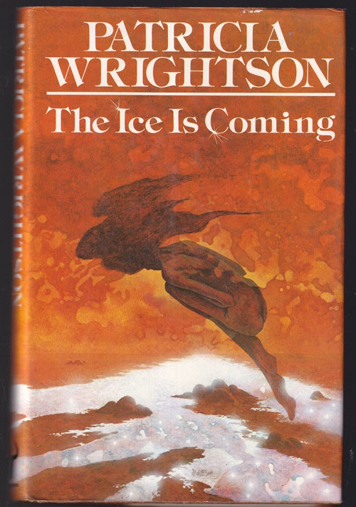 The Ice Is Coming (Part 1 Song of Wirrun series)