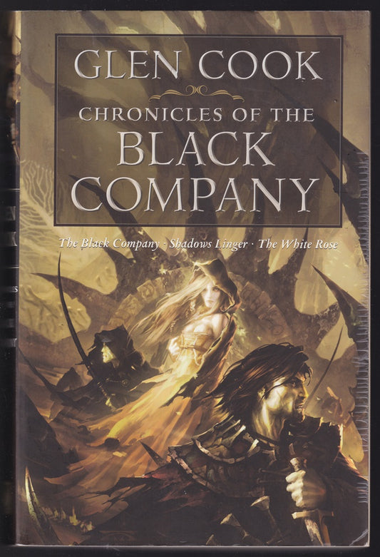 Chronicles Of The Black Company : The Black Company, Shadows Linger & the White Rose