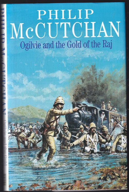 Ogilvie and the Gold of the Raj (The Train of Bundabar)