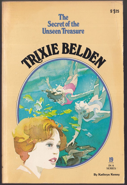 Trixie Belden and the Secret of the Unseen Treasure (#19)