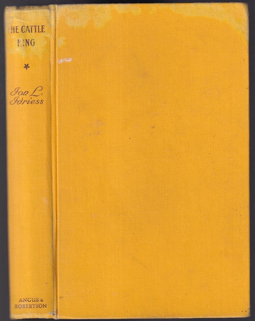 The Cattle King The Story of Sir Sidney Kidman