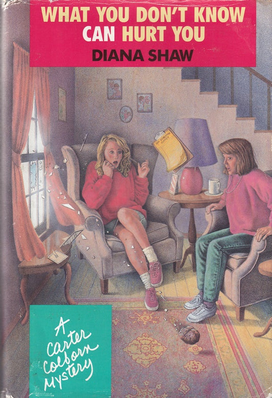 What You Don't Know Can Hurt You: A Carter Colborn Mystery