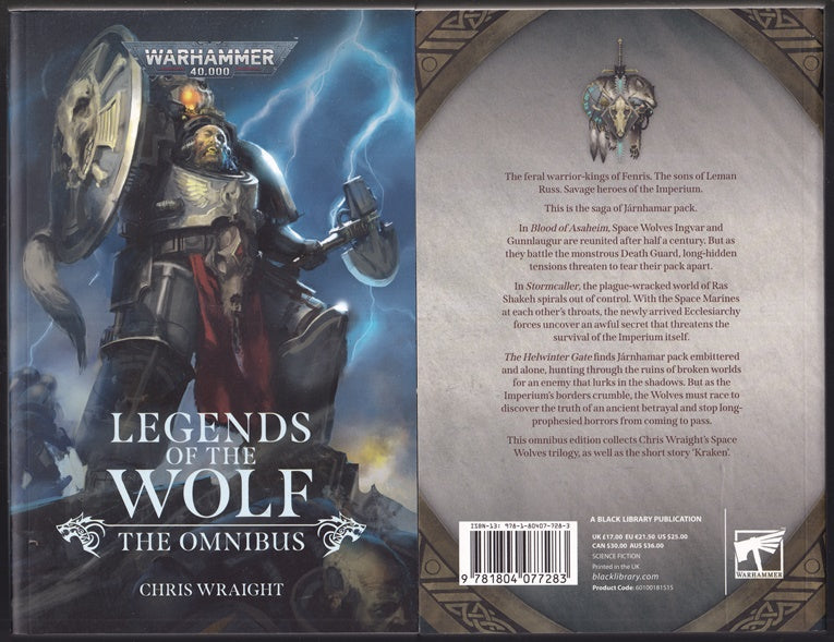 Legends of the Wolf: The Omnibus (Warhammer 40,000) Space Wolves ;Blood of Asaheim ; Stormcaller ; Helwinter Gate and Kraken