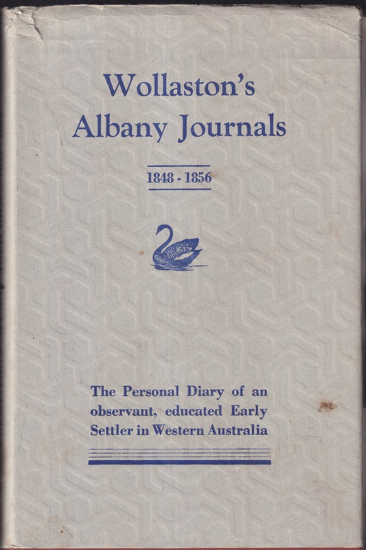 Wollaston's Albany Journals (1848-1856) being Volume 2 of the Journals and Diaries (1841-1856) of Revd. John Ramsden Wollaston, M.A.
