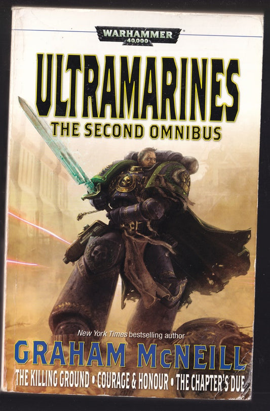 Ultramarines: The Second Omnibus Warhammer 40k; The Killing Ground; Courage and Honour; The Chapters Due; Black Bone Road