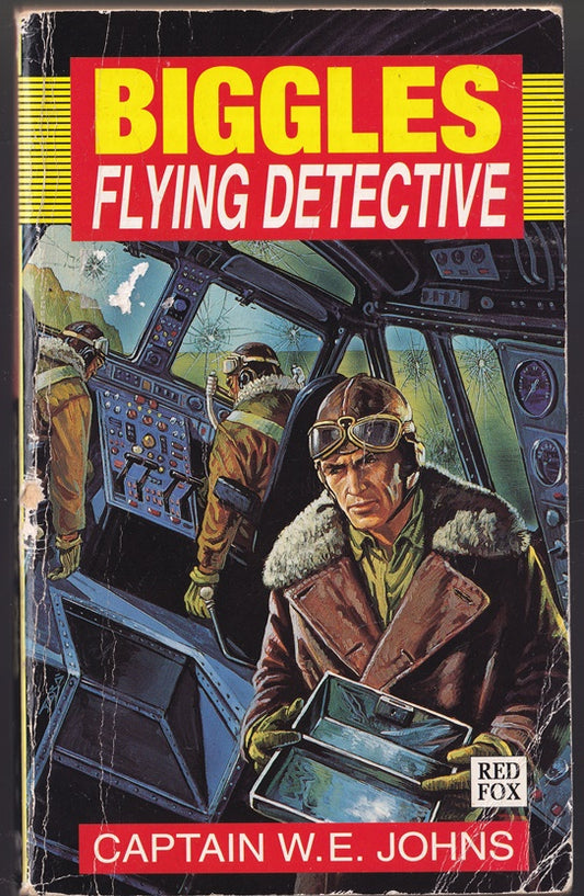 Biggles Flying Detective. (Sergeant Bigglesworth C.I.D : The first post war Biggles Story)