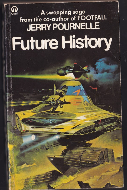 Future History (Contains The Mercenary and West of Honour)