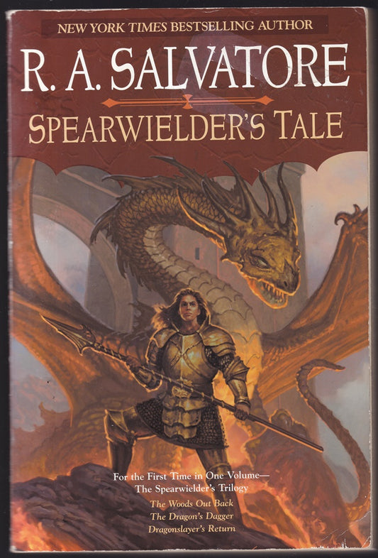 Spearwielder's Tale: The Woods out Back / The Dragon's Dagger / Dragonslayer's Return)