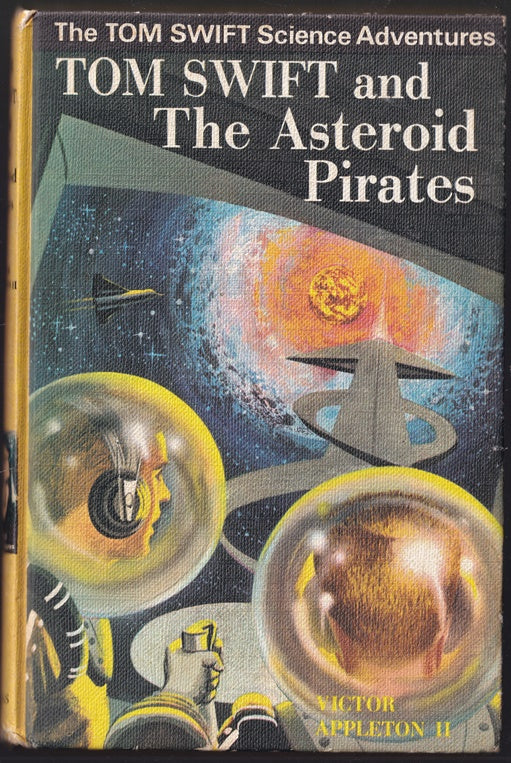 Tom Swift and the Asteroid Pirates