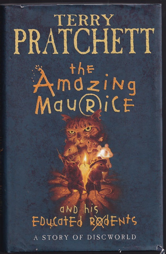 The Amazing Maurice And His Educated Rodents (Discworld Novels)