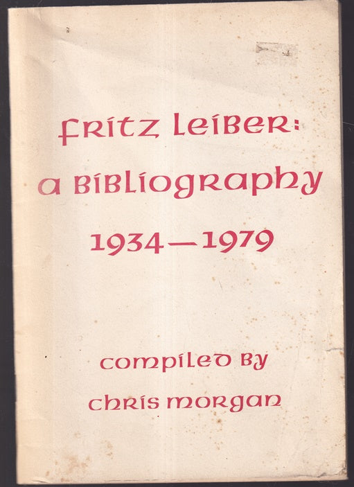 Fritz Leiber a Bibliography 1934-1979