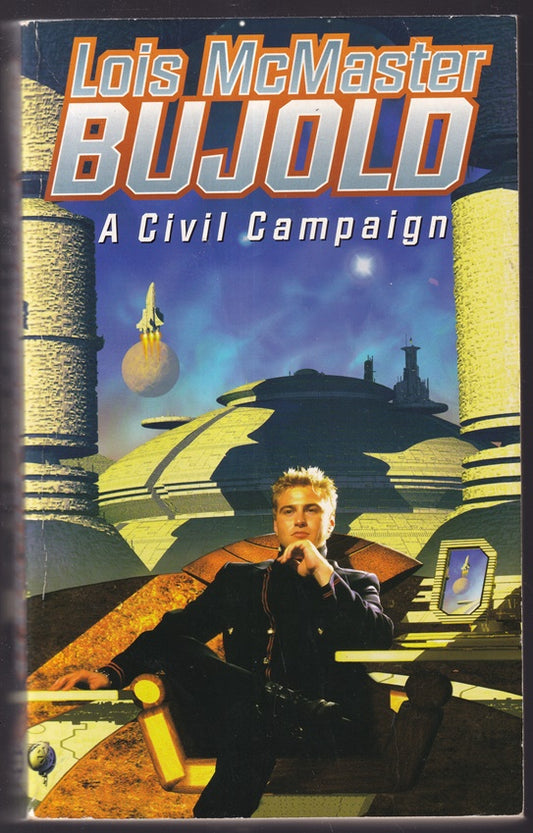 A Civil Campaign  (Miles Vorkosigan )