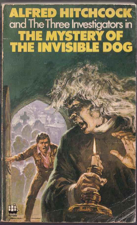 Alfred Hitchcock and the 3 Investigators The Mystery of the Invisible Dog ( Three Investigators Mysteries #23)
