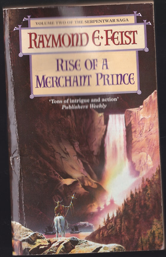Rise of a Merchant Prince Volume 2 of the Serpentwar Saga