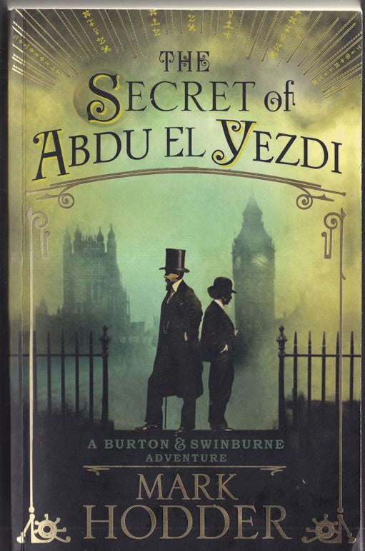 The Secret of Abdu El Yezdi: The Burton & Swinburne Adventures