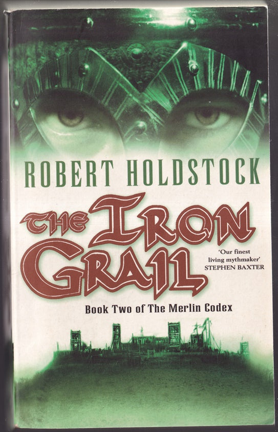 The Iron Grail: Book Two of the Merlin Codex