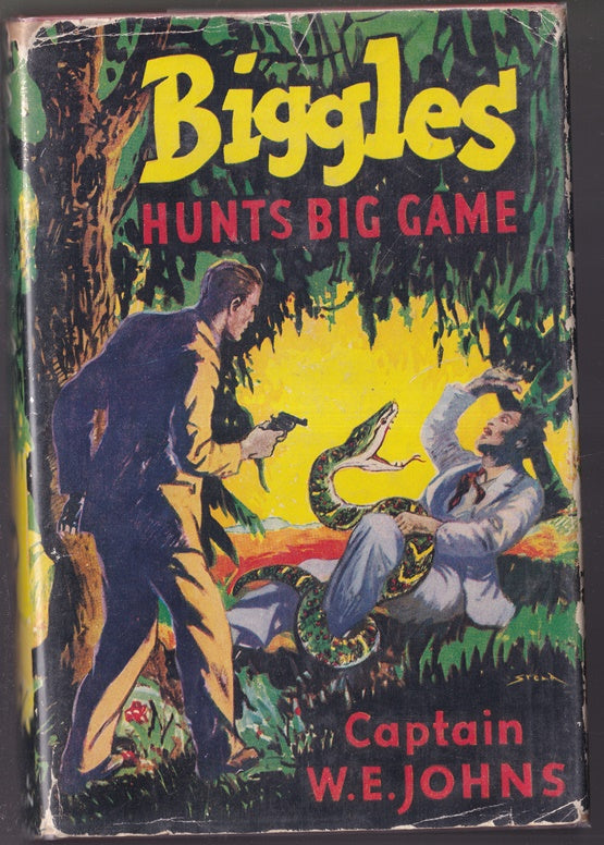 Biggles Hunts Big Game A Story of Sergeant Bigglesworth CID and His Special Air Police