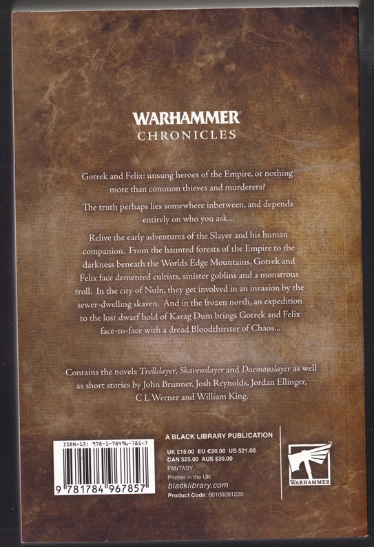 Gotrek and Felix: The First Omnibus (Warhammer) Trollslayer; Skavenslayer; Daemonslayer