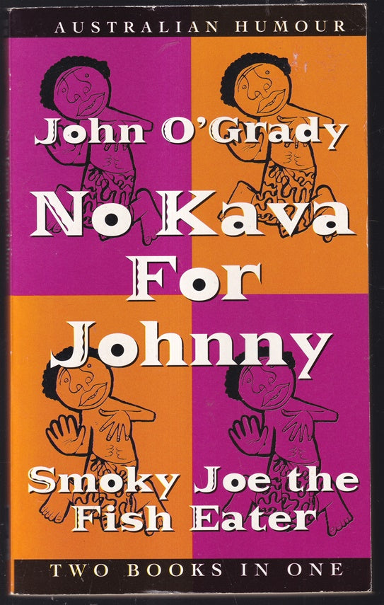 No Kava for Johnny & Smoky Joe the Fish Eater
