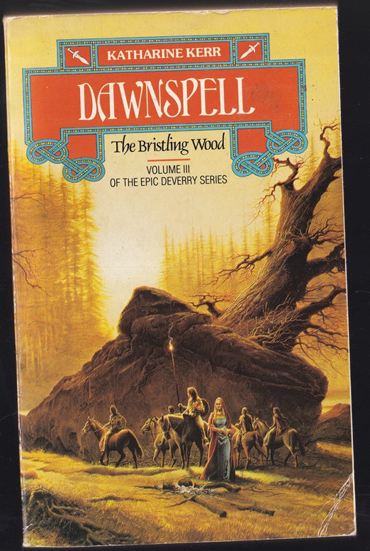 Dawnspell: The Bristling Wood (Deverry Volume 3)