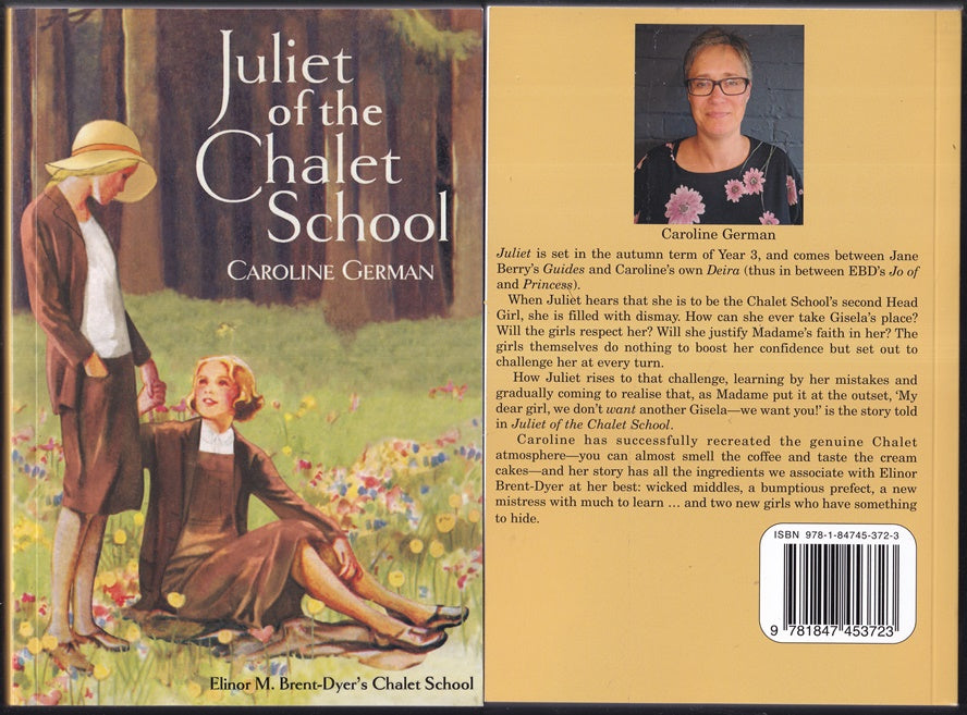 Juliet of the Chalet School & Bill Makes Good