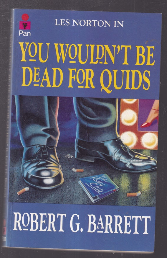 You Wouldn't Be Dead for Quids  (Les Norton series)