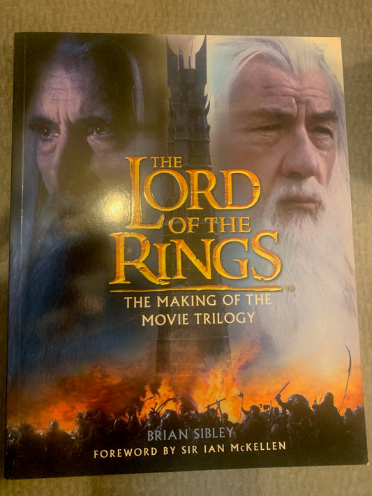 The Lord of The Rings: The Making of the Movie Trilogy