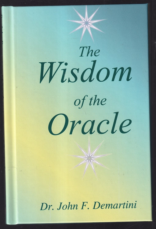 The Wisdom of the Oracle Inspiring Messages of the Soul