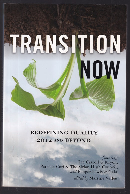 Transition Now: Redefining Duality, 2012 and Beyond
