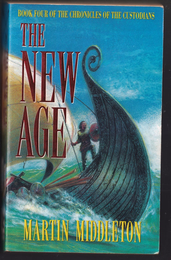 The New Age Book 4 of the Chronicles of the Custodians