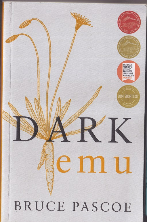 Dark Emu: Aboriginal Australia and the Birth of Agriculture